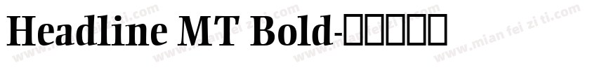 Headline MT Bold字体转换